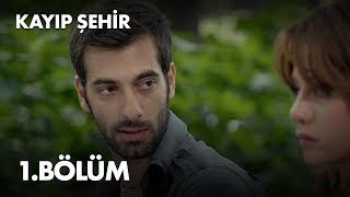 Kayıp Şehir 1. Bölüm - Full Bölüm