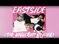 BENNY BLANCO, HALSEY & KHALID - EASTSIDE (THE KNGDOM REMIX)