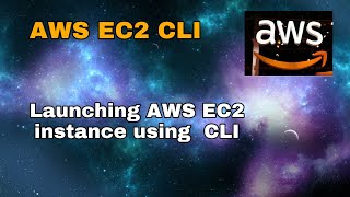 AWS-06 Launching EC2 instance using AWS CLI