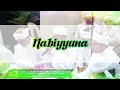 Nabiyyuna - Irfan Farid (Lantunan Mahabbah Rasulillah)