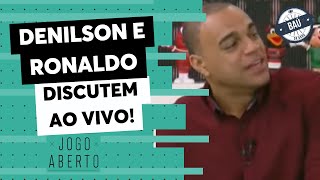 Baú do Jogo Aberto | Rivalidade aperta: Denilson e Ronaldo discutem ao vivo