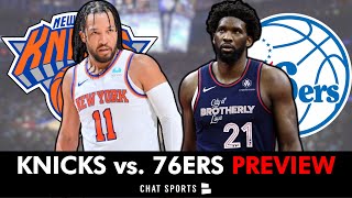 Knicks vs. 76ers Preview NBA Playoffs Round 1: Prediction, Analysis, Keys To Victory & Injury Report