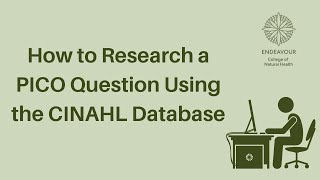 How to Research a PICO Question Using the CINAHL Database