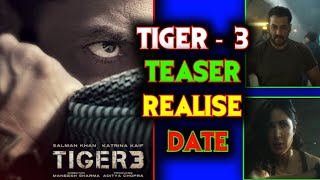 Tiger 3 Official Teaser Realise Date Conformed 🔥 | Salman Khan | Katrina Kaif | #tiger3 #trending
