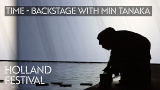 Holland Festival 2021: TIME - backstage with Min Tanaka