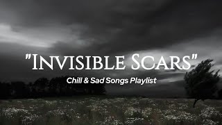 Slow \u0026 Sad Love Songs Playlist ~ English chill songs - Best TikTok songs [ Mix Hits Spotify ]