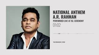 Indian National Anthem | A.R. Rahman | Performed Live at ISL Ceremony | Audio Version