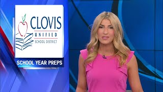 Clovis Unified preps for back to school