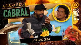 Acerta ou CHUPA: Thiago Ventura e Rafael Portugal | A Culpa É Do Cabral no Comedy Central