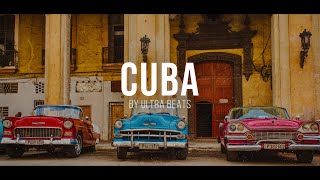 " Cuba " Reggaeton Type Beat (𝐋𝐀𝐓𝐈𝐍 𝐕𝐈𝐁𝐄) Prod. by Ultra Beats