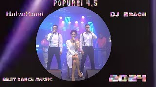 Halva Band \u0026 DJ Hrach Popurri 4.5  Պոպուրրի попурри  new 2024