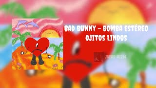 Bad Bunny (ft. Bomba Estéreo) - Ojitos Lindos (Letra-Lyrics) | Un Verano Sin Ti