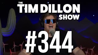 The New Braveheart | The Tim Dillon Show #344