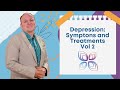 Ryan Rafa | What is Depression, and how do we treat it? Vol 2