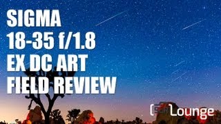 Sigma 18-35mm f/1.8 EX DC Field Review