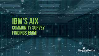 IBM AIX 3rd Annual Community Survey Results Revealed