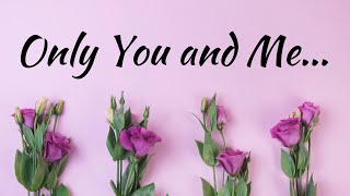 Only You and me...Love Quotes and Love Poems for Valentine's Day