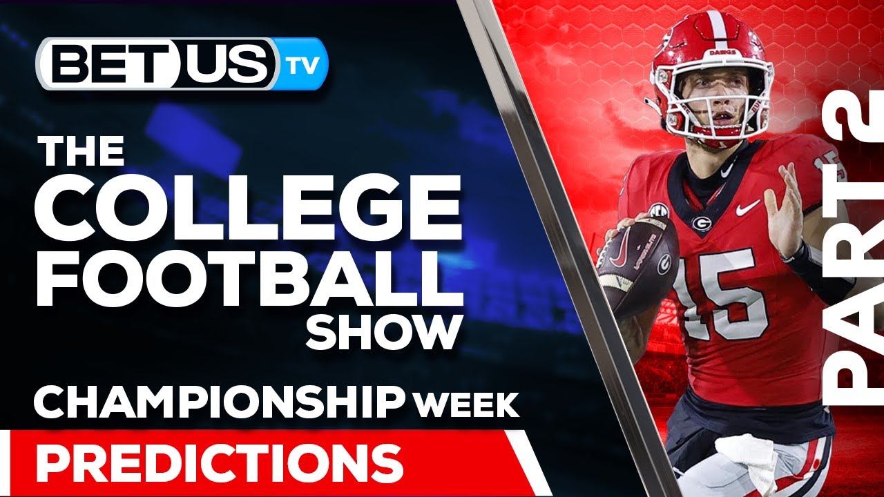 College Football Conference Championship Week Picks And Predictions (PT ...