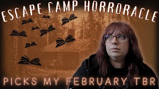 Escape Camp Horroracle Picks My February TBR | Feat Series TBRathon \u0026 Forensic February