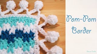 Super Sweet Crochet Pom Pom Border / edging