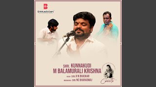 Sri Kanthimathim (Hemavathi) (Adi) (feat. Kunnakudi M Balamuralikrishna) (Live)