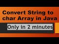 Convert String to char Array in Java
