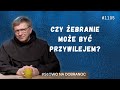 Czy żebranie może być przywilejem? Franciszek Krzysztof Chodkowski OFM. Słowo na Dobranoc |1105|