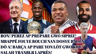 Bon! Perez ap prepare gwo sipriz!Mbappé fouye bouch nan dosye balon dò a!Salah chofe laprès!