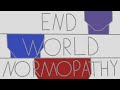 End-World Normopathy || Chonny Jash Animatic