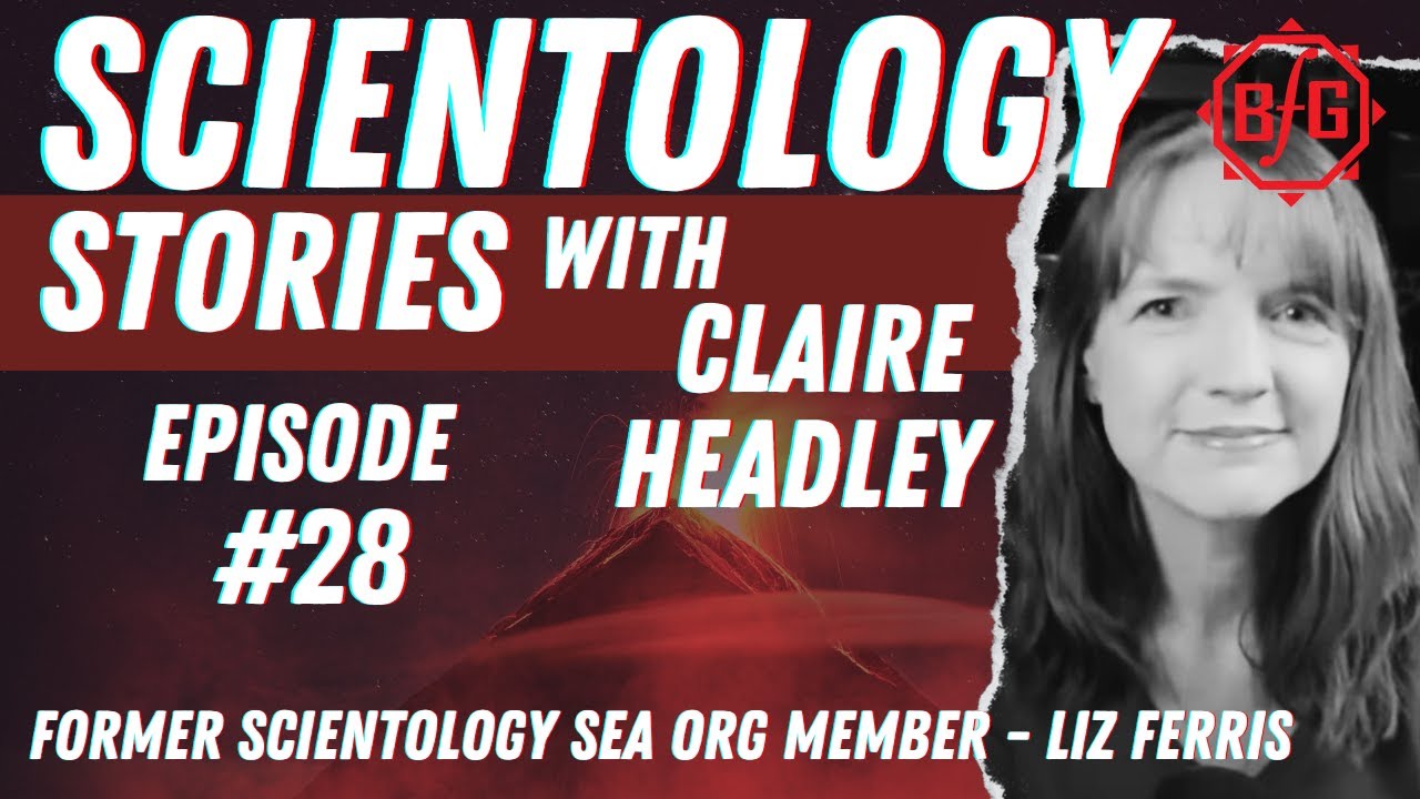 Scientology Stories #28 - Former Scientology Sea Org Member - Liz ...