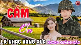 CÁM ƠN ➤ LK Nhạc Vàng Xưa CÔNG TUẤN Toàn Bài Hay Nghe Cực Êm Tai✔️KHÔNG QUẢNG CÁO
