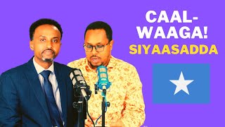 CAAL-WAAGA SIYAASADDA SOOMAALIDA !  HASSAN  YUSUF-WAAL