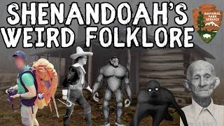 Exploring Shenandoah National Park's Weird Folklore: Myths and Legends of the United States