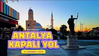 Antalya Muratpaşa Kapalı Yol 31 Dec 2024 #antalya #travel #antalyaattractions #citytour #türkiye