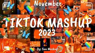 Tiktok Mashup November 🧡 2023 🧡 (Not Clean)