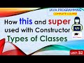 L32: How this and super used with Constructor | Types of Classes | Java Programming Lectures Hindi