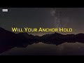 Will Your Anchor Hold (With Lyrics) | Beautiful Hymn