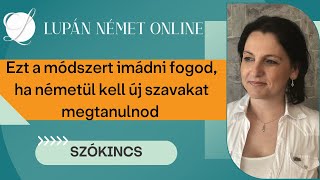 Lupán Német Online: Ezt a módszert imádni fogod, ha németül kell új szavakat megtanulnod 🙂