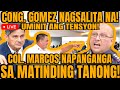 COL. MARCOS ISINIWALAT ANG LAHAT NG NALALAMAN SA EJK, UMINIT ANG MGA TAGPO!