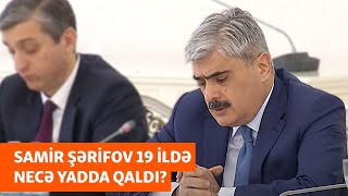 Uşaqpulundan devalvasiyaya qədər - 19 illik Samir Şərifov dönəmi