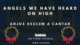 Anjos Descem a Cantar (Angels We Have Heard on High) Piano Tutorial - LDS/SUD