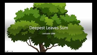 Deepest Leaves Sum | Leetcode 1302