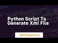 python script to generate xml file