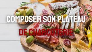 Comment composer un plateau de charcuterie ? Par Le Cochon Régaleur