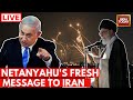 Israel Iran War LIVE: Netanyahu's Big Warning To Iran | Iran Attack News LIVE | Israel Vs Iran LIVE