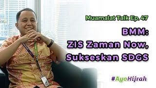 Zakat Zaman Now, Sukseskan SDG-s ~ Muamalat Talk Ep. 47