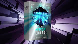 Hyper Tech House WAV! (FREE LOOPS & SAMPLES PACK - Ghosthack)