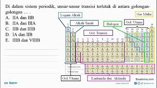 Di dalam sistem periodik, unsur-unsur transisi terletak di antara golongan- golongan ... .