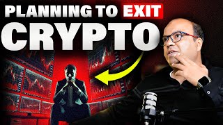 Planning To Exit Crypto?