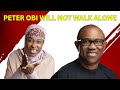 PETER OBI WILL NOT WALK ALONE